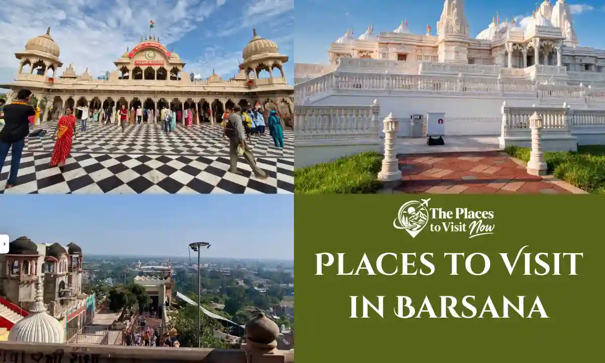 Places to Visit in Barsana