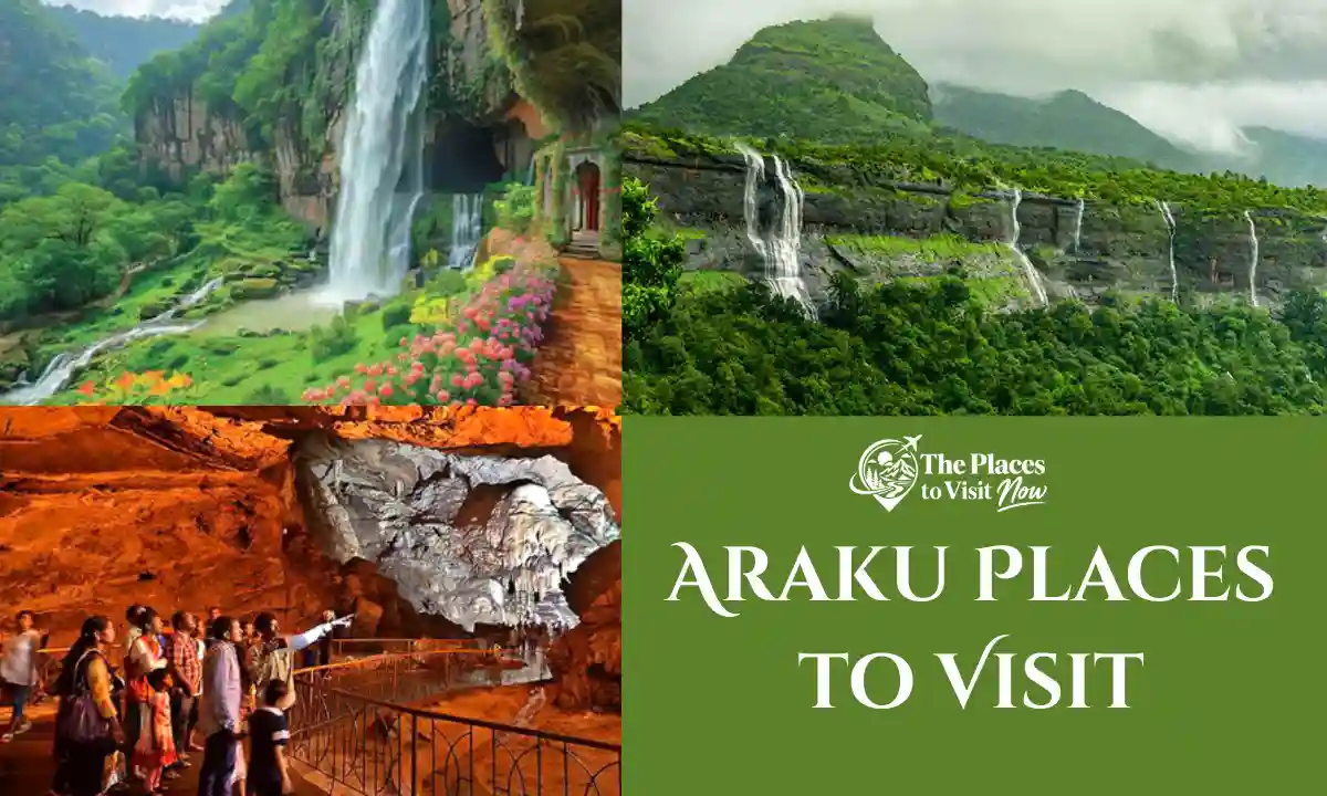 Araku Places to Visit