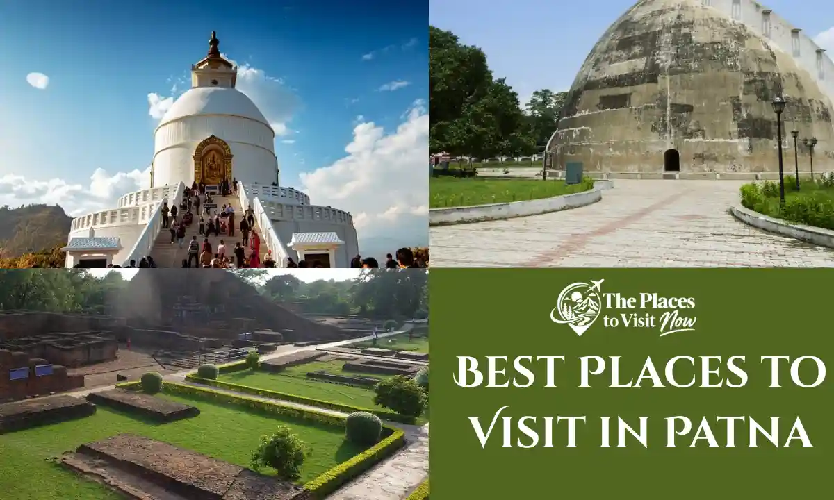Best Places to Visit in Patna