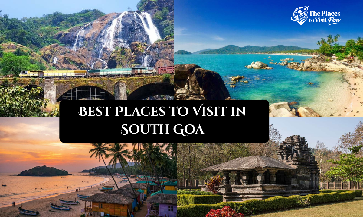 Best Places to Visit in South Goa