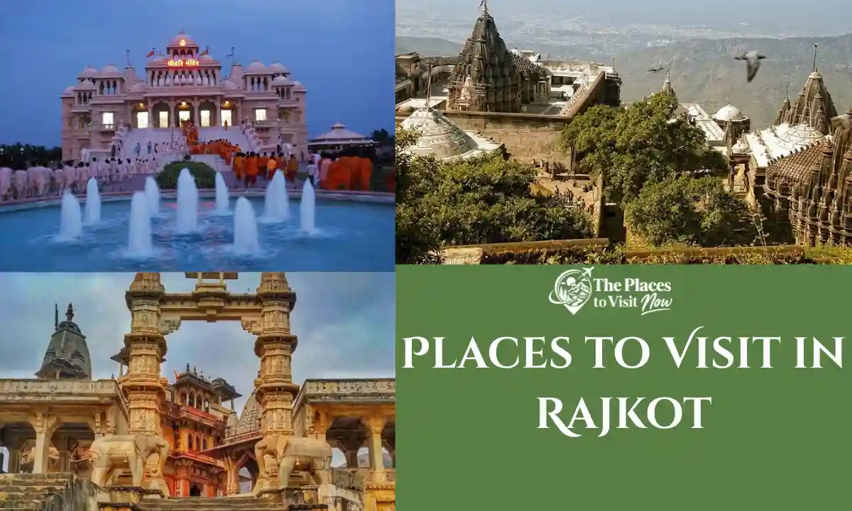Places to Visit in Rajkot: The City That Educated Gandhi